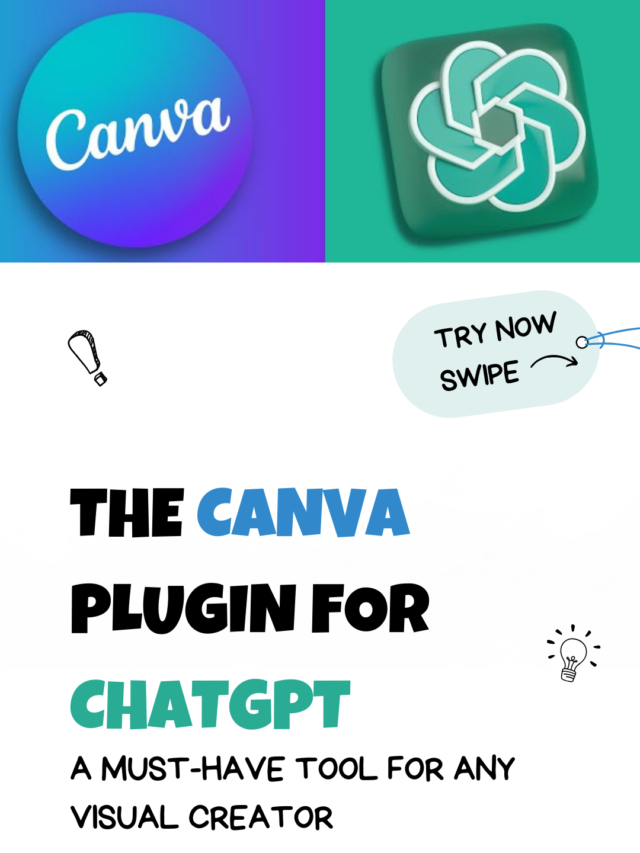 The Canva Plugin for ChatGPT: A Must-Have Tool for Any Visual Creator
